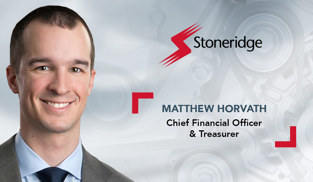 Stoneridge Appoints Matthew Horvath as Chief Financial Officer